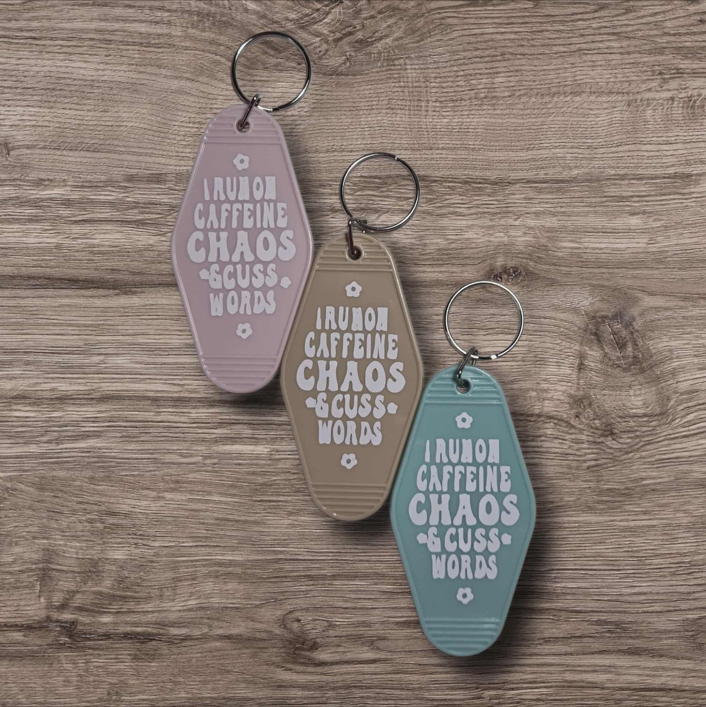 Sassy Motel Keychain - I Run on Coffee Chaos & Cuss Words