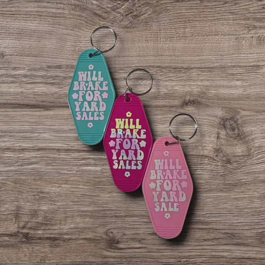 Sassy Motel Keychain - Will Brake for Yard Sale