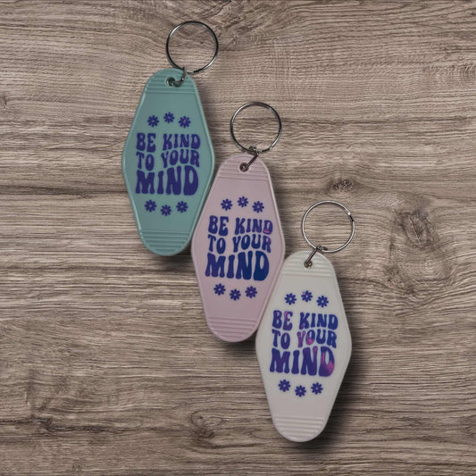 Sassy Motel Keychain - Be Kind to Your Mind